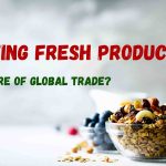 Why Importing Fresh Produce is the Future of Global Trade?